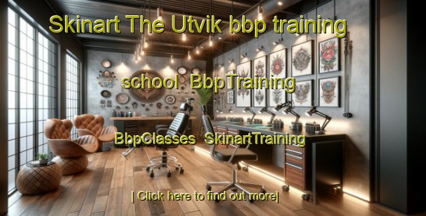 Skinart The Utvik bbp training school | BbpTraining | BbpClasses | SkinartTraining-Norway