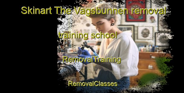 Skinart The Vagsbunnen removal training school | RemovalTraining | RemovalClasses | SkinartTraining-Norway