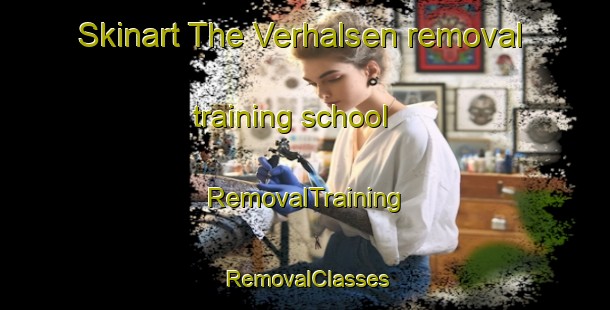 Skinart The Verhalsen removal training school | RemovalTraining | RemovalClasses | SkinartTraining-Norway