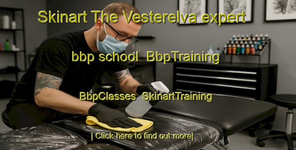 Skinart The Vesterelva expert bbp school | BbpTraining | BbpClasses | SkinartTraining-Norway