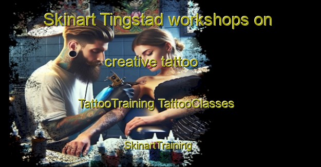 Skinart Tingstad workshops on creative tattoo | #TattooTraining #TattooClasses #SkinartTraining-Norway