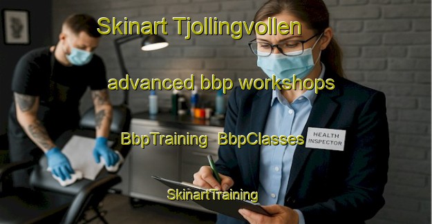 Skinart Tjollingvollen advanced bbp workshops | BbpTraining | BbpClasses | SkinartTraining-Norway