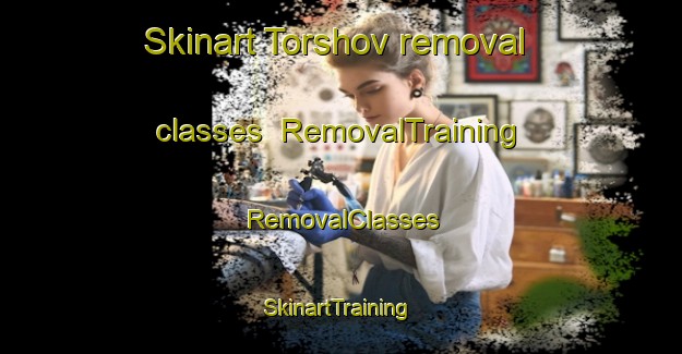 Skinart Torshov removal classes | RemovalTraining | RemovalClasses | SkinartTraining-Norway