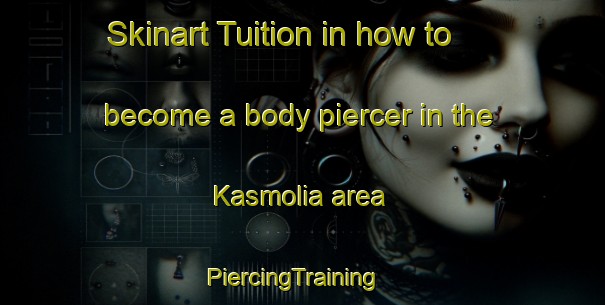 Skinart Tuition in how to become a body piercer in the Kasmolia area | PiercingTraining | PiercingClasses | SkinartTraining-Norway