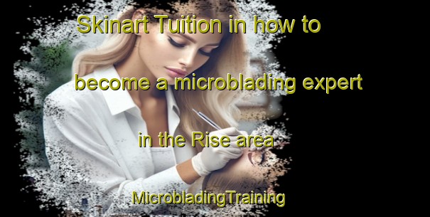 Skinart Tuition in how to become a microblading expert in the Rise area | MicrobladingTraining | MicrobladingClasses | SkinartTraining-Norway