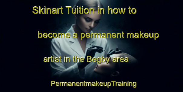 Skinart Tuition in how to become a permanent makeup artist in the Begby area | PermanentmakeupTraining | PermanentmakeupClasses | SkinartTraining-Norway