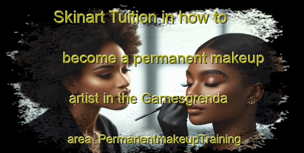 Skinart Tuition in how to become a permanent makeup artist in the Garnesgrenda area | PermanentmakeupTraining | PermanentmakeupClasses | SkinartTraining-Norway