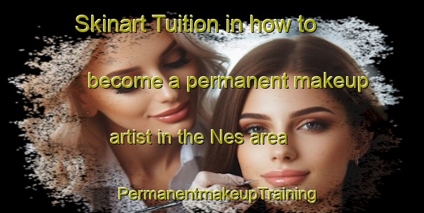 Skinart Tuition in how to become a permanent makeup artist in the Nes area | PermanentmakeupTraining | PermanentmakeupClasses | SkinartTraining-Norway