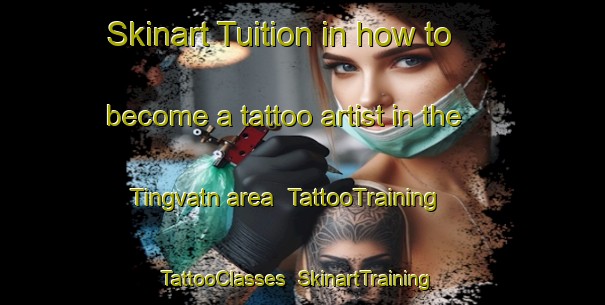 Skinart Tuition in how to become a tattoo artist in the Tingvatn area | TattooTraining | TattooClasses | SkinartTraining-Norway