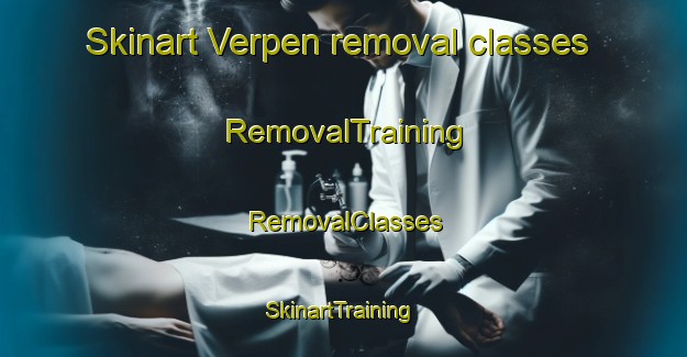 Skinart Verpen removal classes | RemovalTraining | RemovalClasses | SkinartTraining-Norway