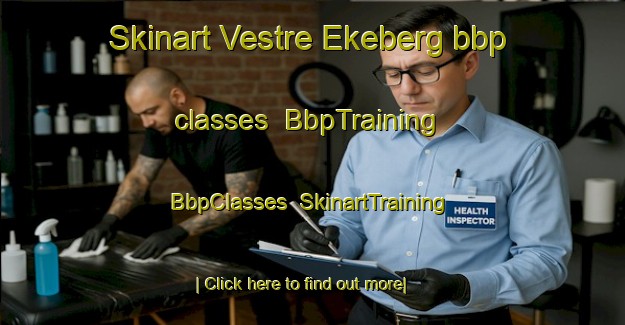Skinart Vestre Ekeberg bbp classes | BbpTraining | BbpClasses | SkinartTraining-Norway