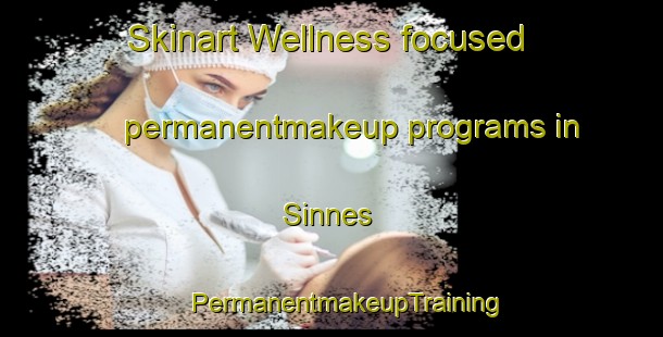 Skinart Wellness-focused permanentmakeup programs in Sinnes | #PermanentmakeupTraining #PermanentmakeupClasses #SkinartTraining-Norway