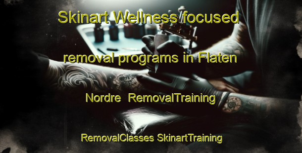 Skinart Wellness-focused removal programs in Flaten Nordre | #RemovalTraining #RemovalClasses #SkinartTraining-Norway