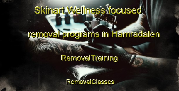Skinart Wellness-focused removal programs in Hamradalen | RemovalTraining | RemovalClasses | SkinartTraining-Norway
