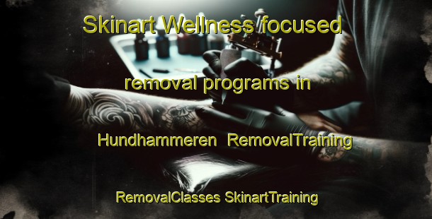 Skinart Wellness-focused removal programs in Hundhammeren | #RemovalTraining #RemovalClasses #SkinartTraining-Norway