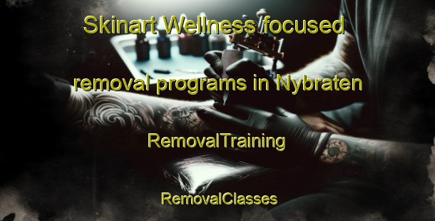 Skinart Wellness-focused removal programs in Nybraten | RemovalTraining | RemovalClasses | SkinartTraining-Norway