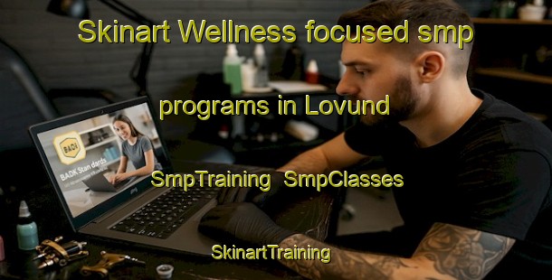 Skinart Wellness-focused smp programs in Lovund | SmpTraining | SmpClasses | SkinartTraining-Norway