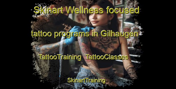 Skinart Wellness-focused tattoo programs in Gilhaugen | TattooTraining | TattooClasses | SkinartTraining-Norway