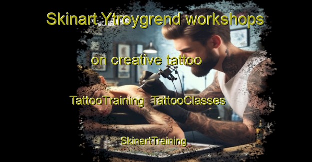 Skinart Ytroygrend workshops on creative tattoo | TattooTraining | TattooClasses | SkinartTraining-Norway